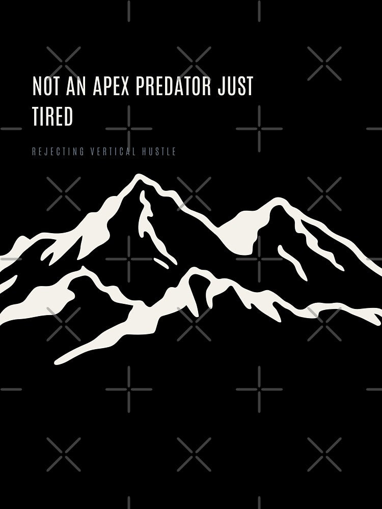 Not An Apex Predator Just Tired Funny Slothcore Technical Alpine by SlothcoreVibes