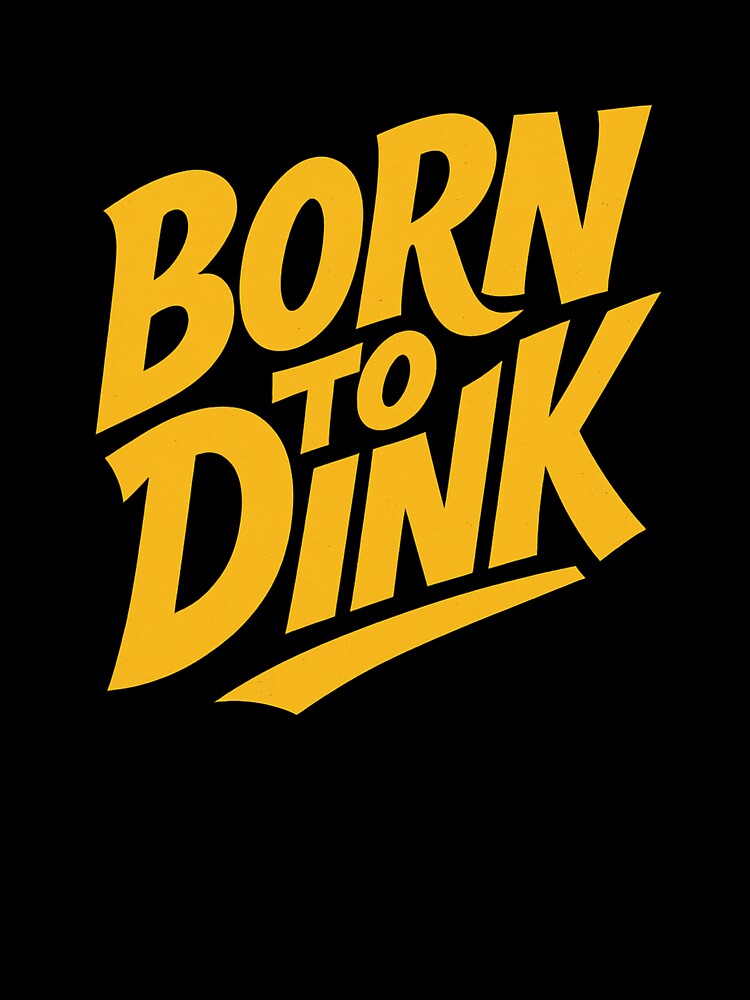 Born to Dink | Funny Pickleball Shirt | Vintage Retro Dinking Legend III by Pshemo_ComArt