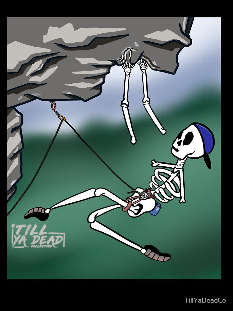“No Good Holds” Rock Climbing Skeleton by TillYaDeadCo