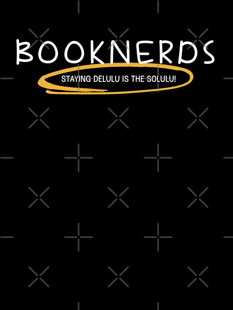 Booknerds Delulu is the Solulu! by NoonaluDesigns