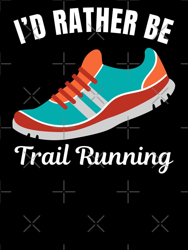 I'd rather be trail running, funny trail or distance runner saying by NBSStore