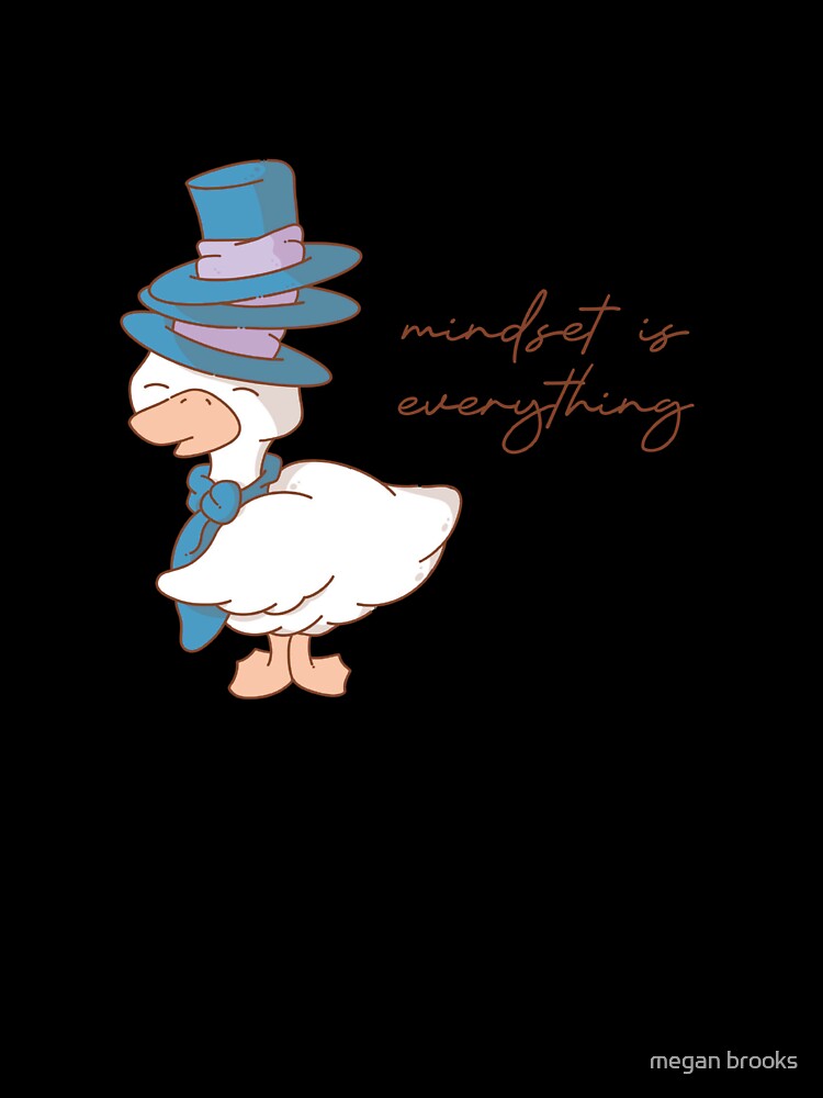 silly goose mindset is everything by mind over morgan