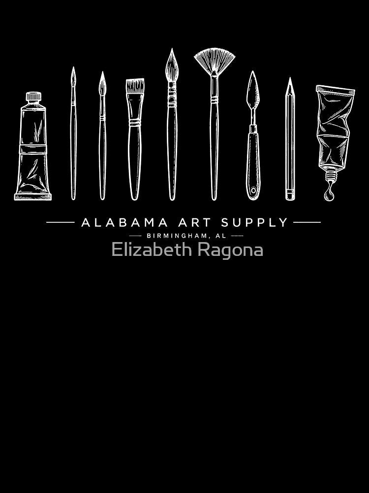 Alabama Art Supply - Art Tools (White design) by Elizabeth Ragona