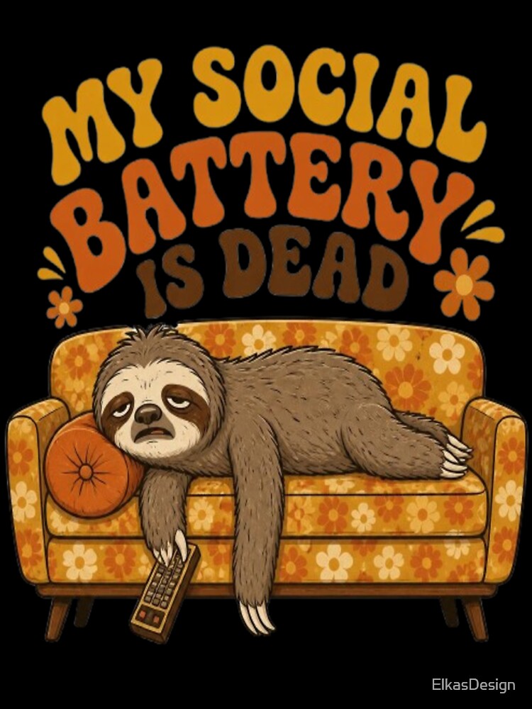 My Social Battery Is Dead Funny Sloth Retro Couch Slacker Mode by ElkasDesign