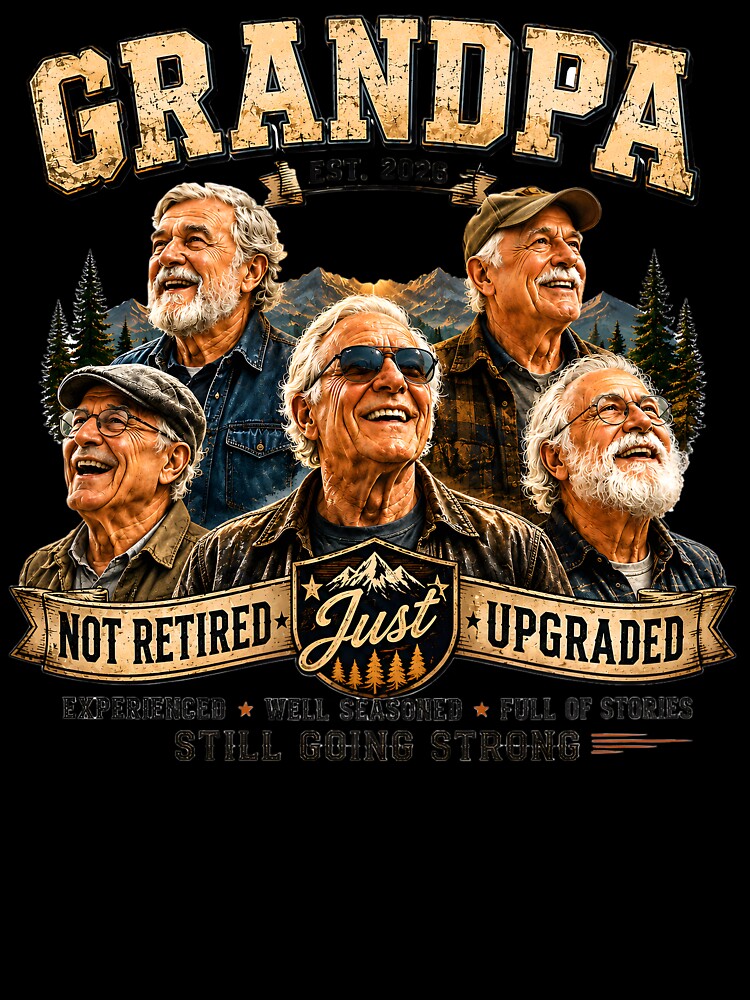 Grandpa Est 2026 Not Retired Just Upgraded Pregnancy Announcement by AnnDesignStudio
