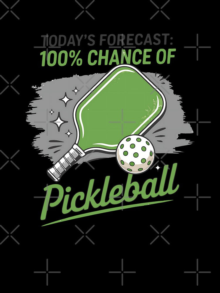 Funny Pickleball Today's Forecast 100% Chance Of Pickleball by HowToCanadian