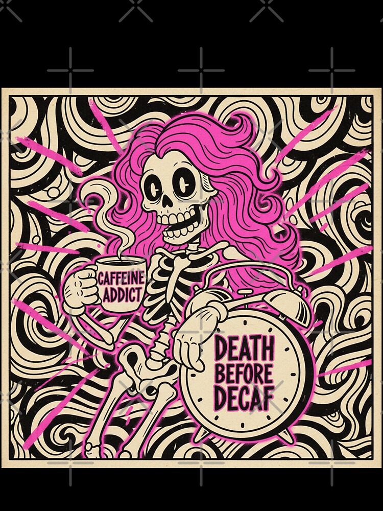 Overstimulated Moms Club -Death Before Decaf Caffeine Addict Retro Skeleton by InkRebelprint