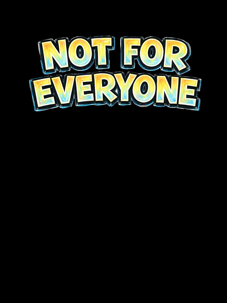 Not For Everyone – hand drawn childlike typography by Mac Sketches