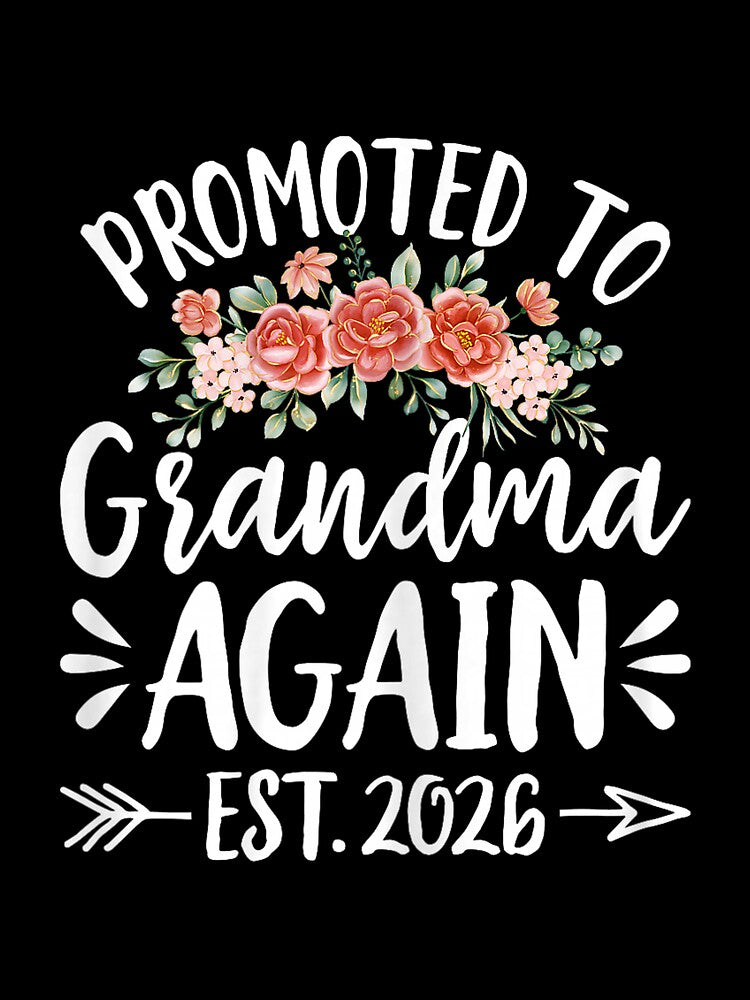 Promoted to Grandma Again Est 2026 Soon to Be Grandma 2026 by mjohnson9