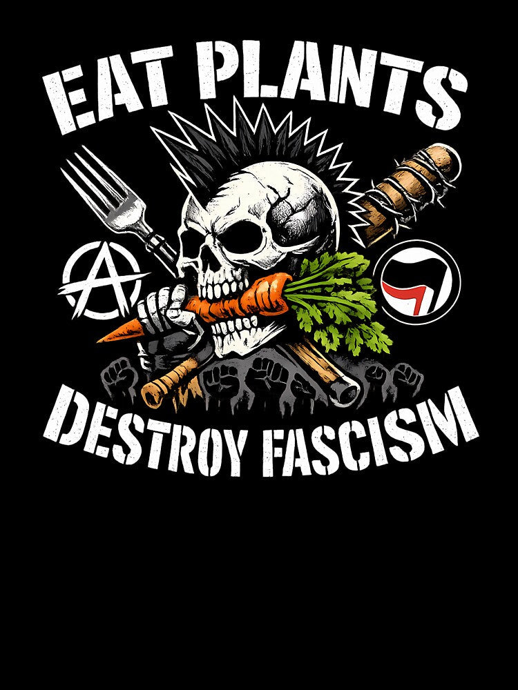Eat Plants Destroy Fascism Vegan Punk by Cat-butt-shirts