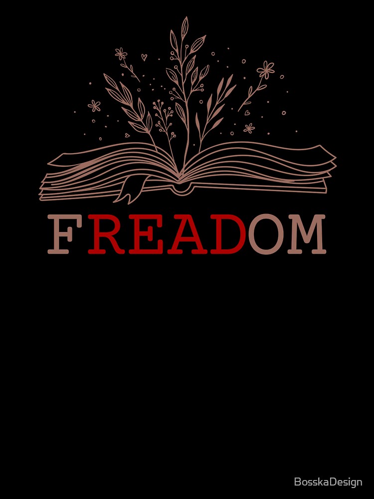 fREADom read banned books, reading love, book lover by BosskaDesign