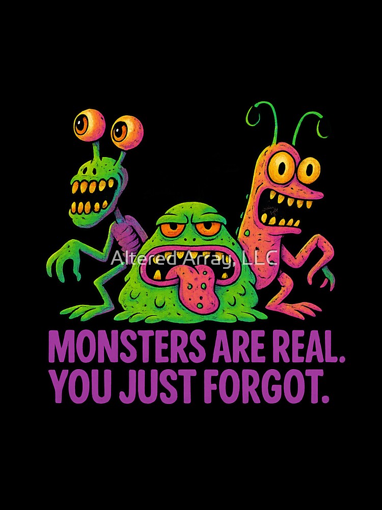 Monsters Are Real – 90s Cartoon Horror Trio Design by Altered Array, LLC