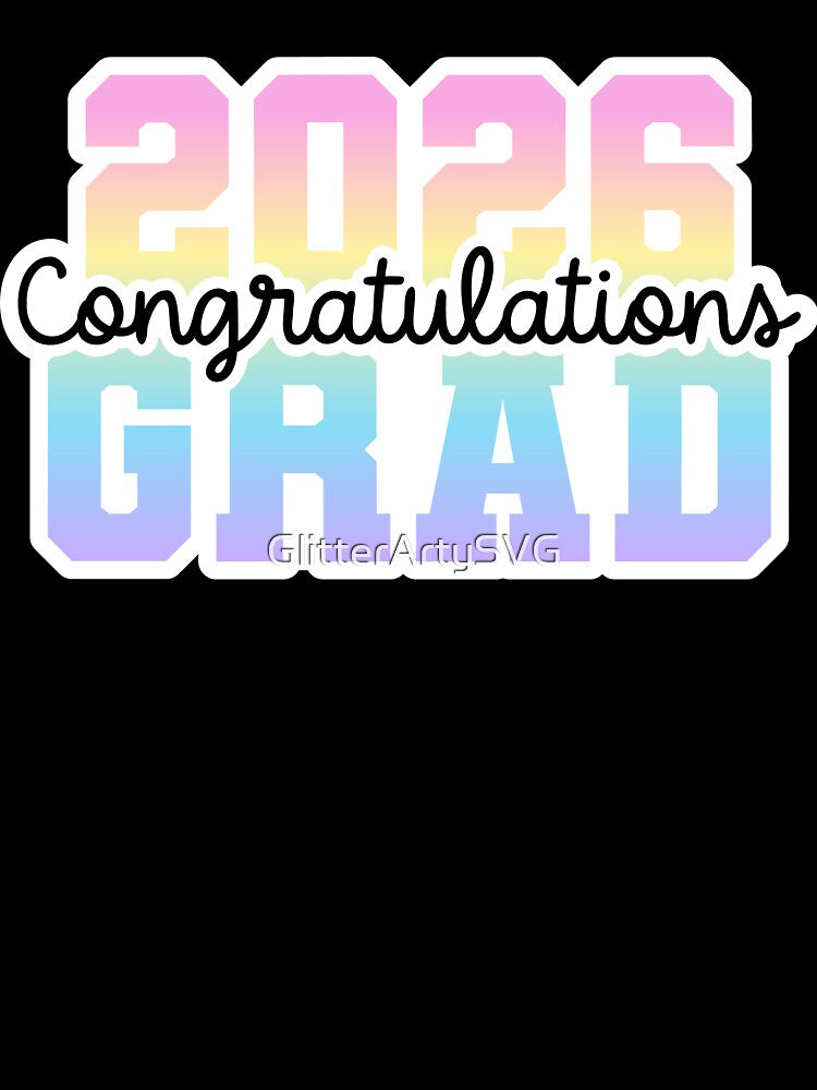 2026 Congratulations Grad - Pastel Rainbow by GlitterArtySVG