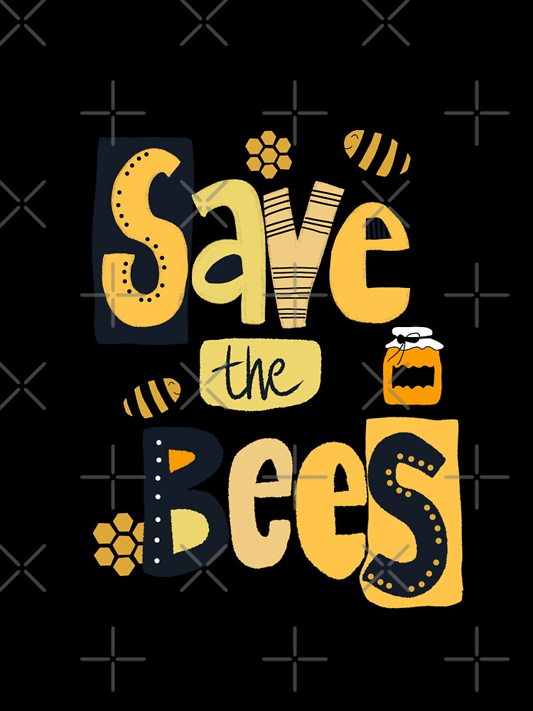 Save the Bees by Playful Pixel Designs