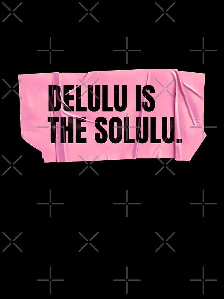 Delulu Is The Solulu - Funny New Year Shirt by Wow.Monique