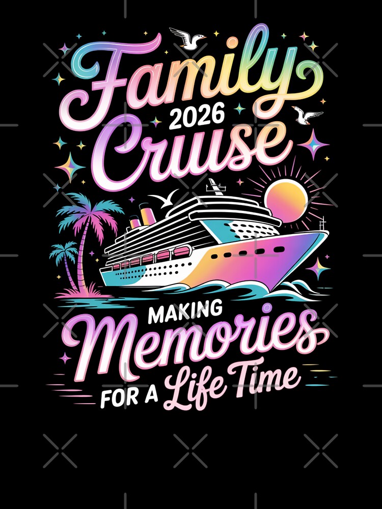 Family Cruise 2026 Making Memories Vacation Design by Gogetgiggles