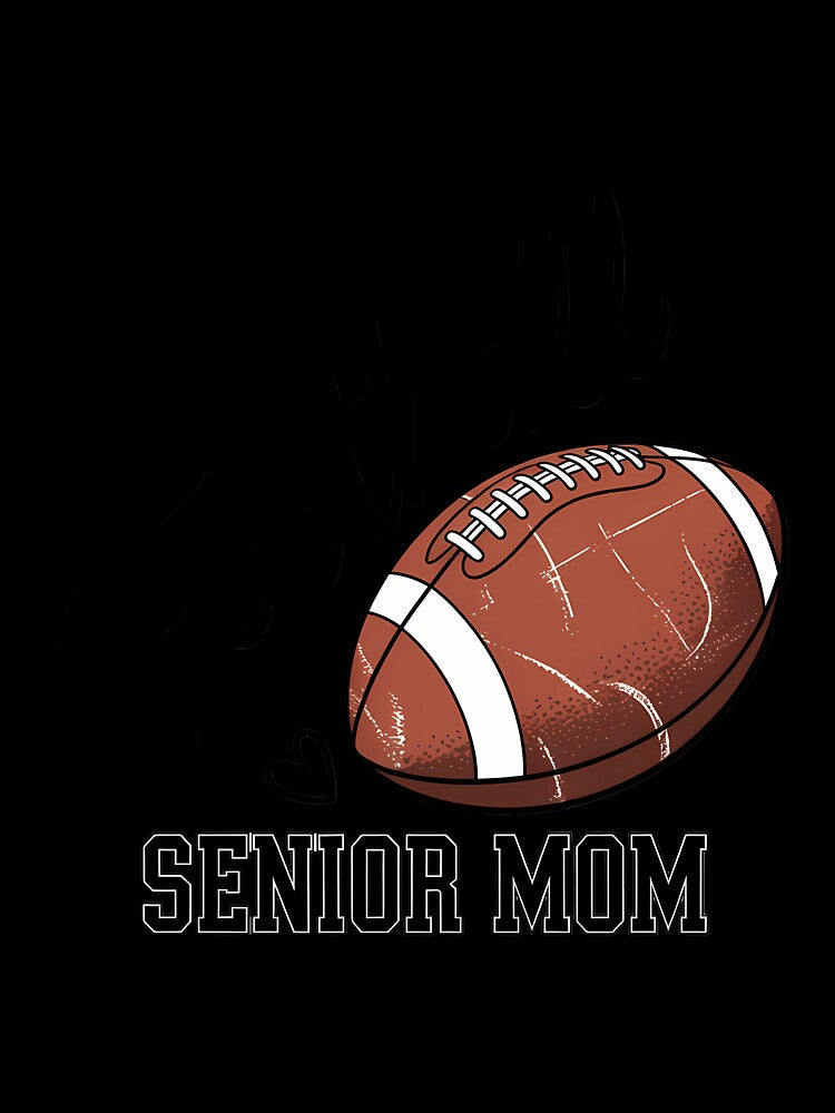Senior Football Mom 2026 Class of 2026 by CruelShadesSt
