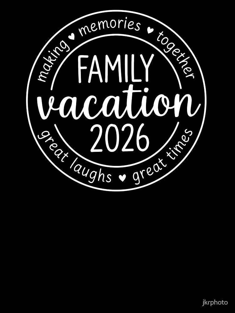 Family Vacation 2026 by jkrphoto
