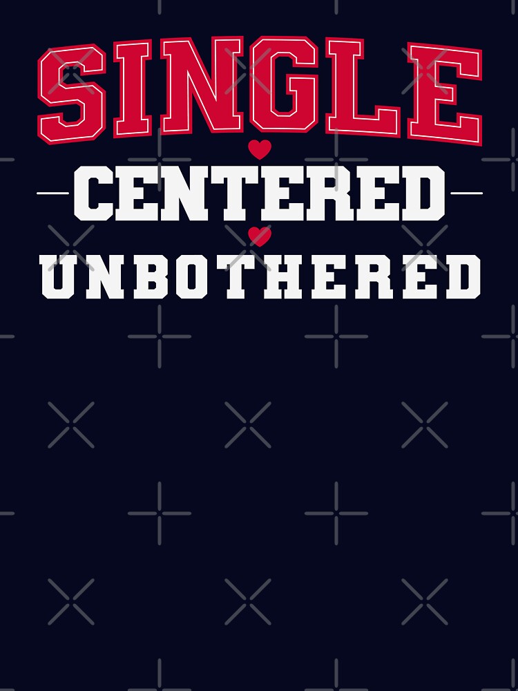 Single Centered Unbothered Minimalist Quote T-Shirt by PixelGrafiks