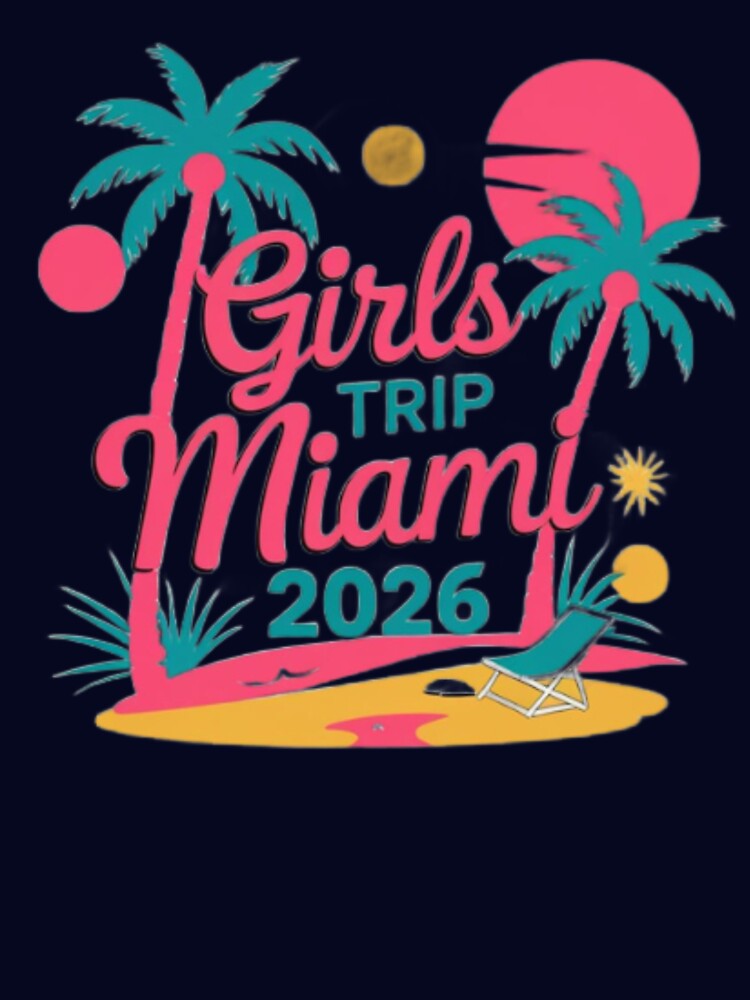 Girls Trip Miami 2026 by Xandar Shop