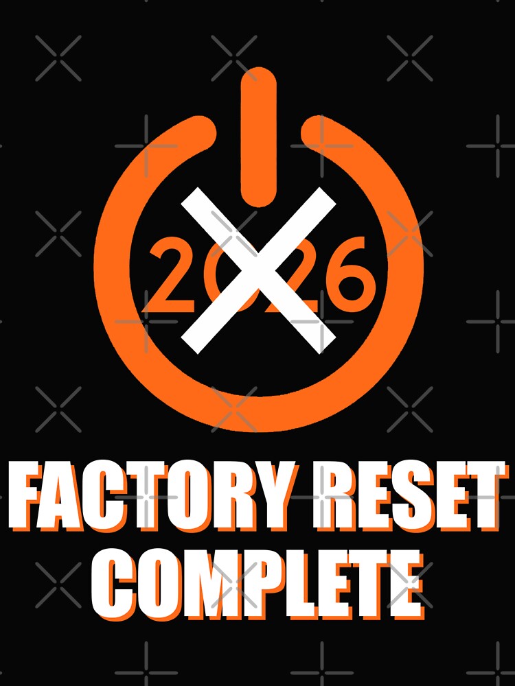 Factory Reset Complete - 2026 Hard Reset Graphic by KAYJAY DESIGNS