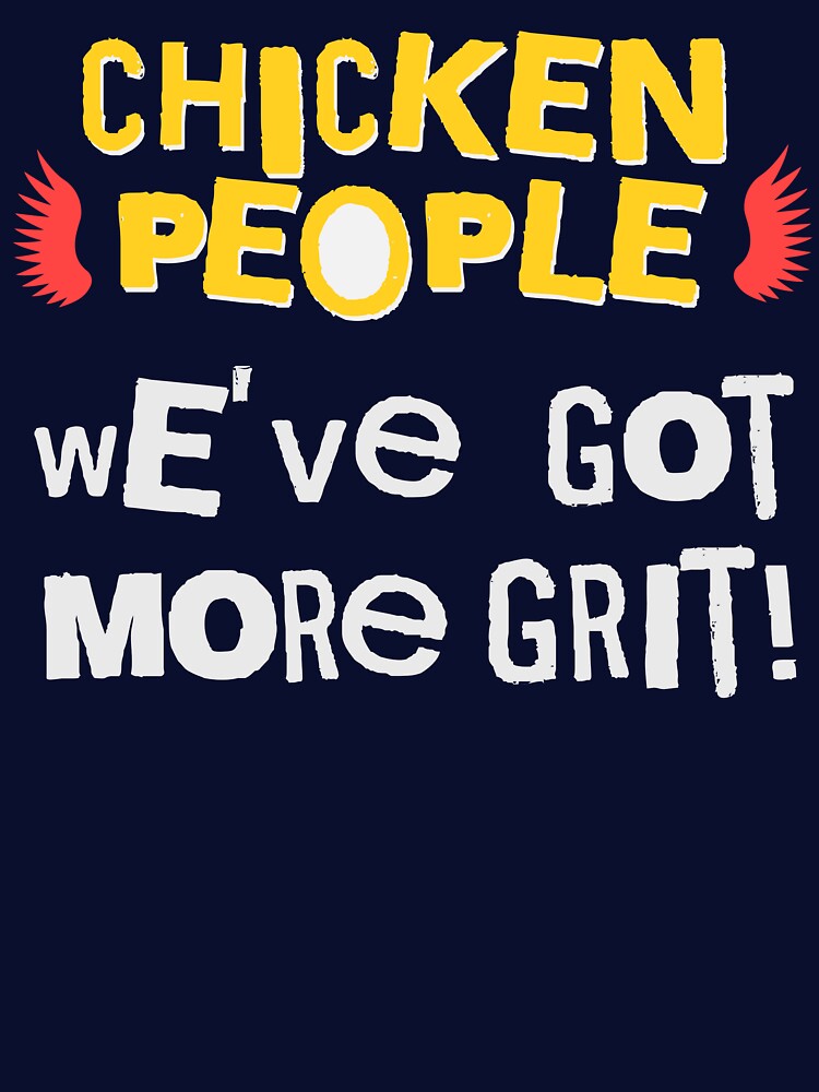 CHICKEN PEOPLE: We've Got More Grit by rockandahardplaceradio