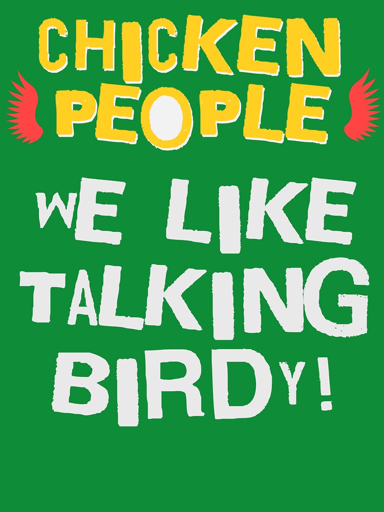 CHICKEN PEOPLE: We Like Talking Birdy! by rockandahardplaceradio