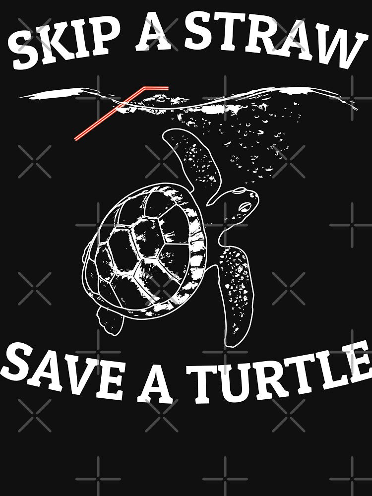 Skip A Straw Save A Turtle T Shirt by BCreative4U