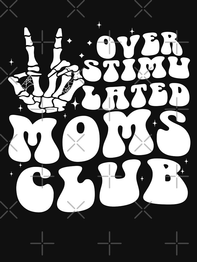 Groovy Overstimulated Moms Club Funny Retro Skeleton Hand by Nocturnal-Vines