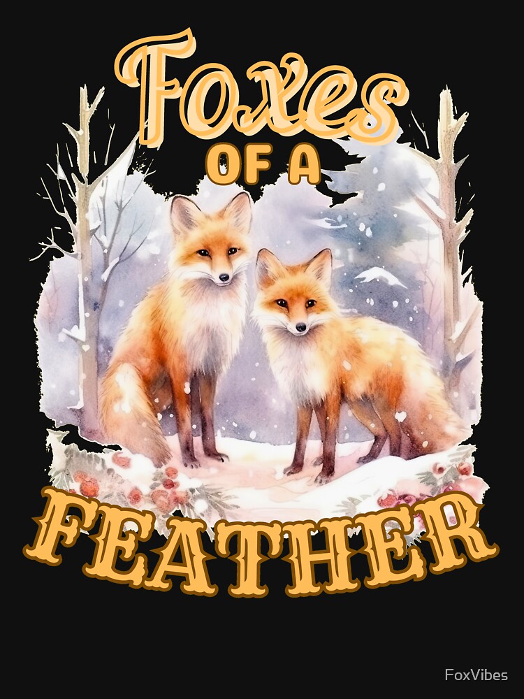 Foxes Of A Feather. fox lover by FoxVibes