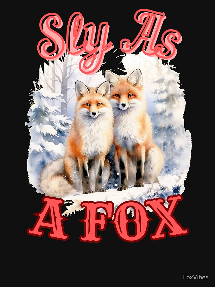 Sly As A Fox. fox owner by FoxVibes