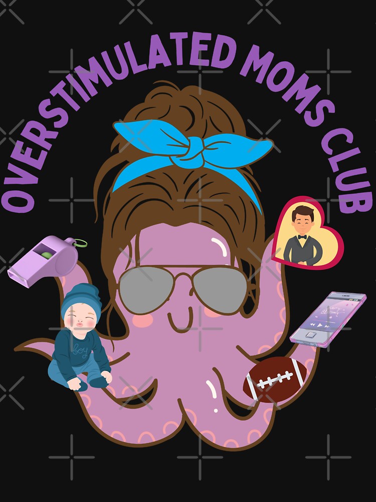 Overstimulated Moms Club by leshewle