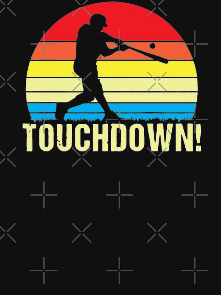 Touchdown!- Funny baseball touchdown tee- great for games by CDsTees