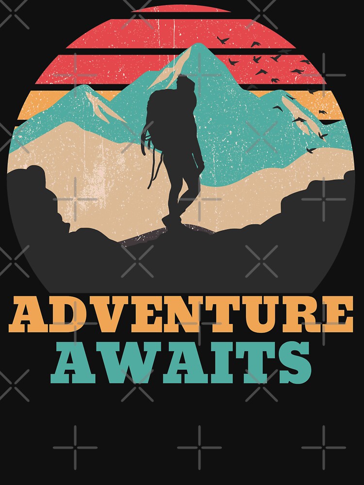 Adventure Awaits Mountains Are Calling Hiker Hiking by grinta2021