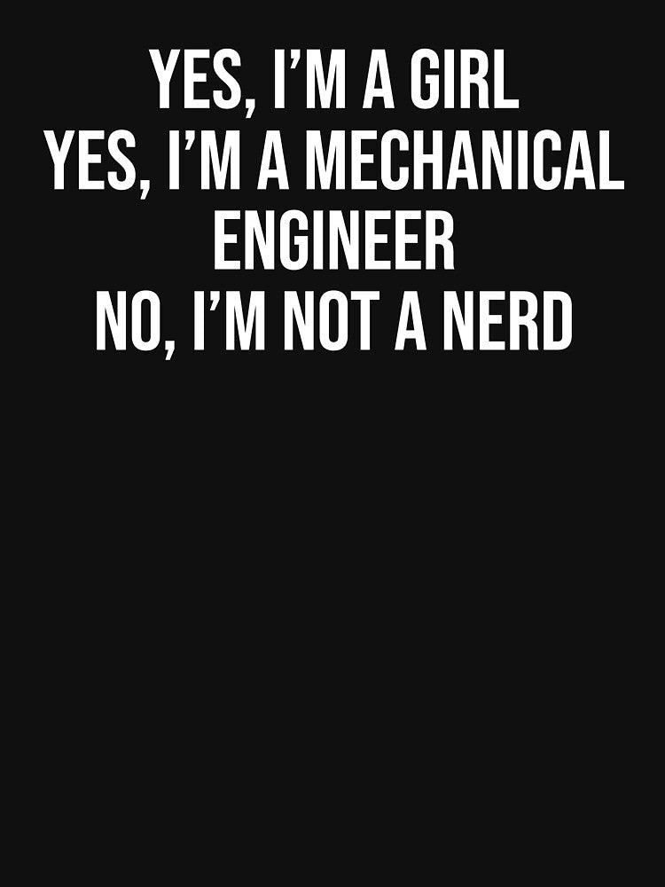 Funny Mechanical Engineering Girl Nerd T-shirt by zcecmza