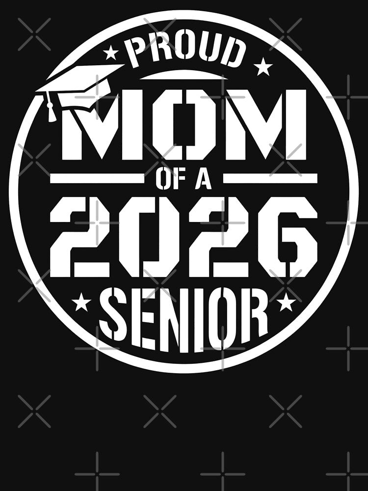Proud Mom of a 2026 Senior by FreshVibe Prints