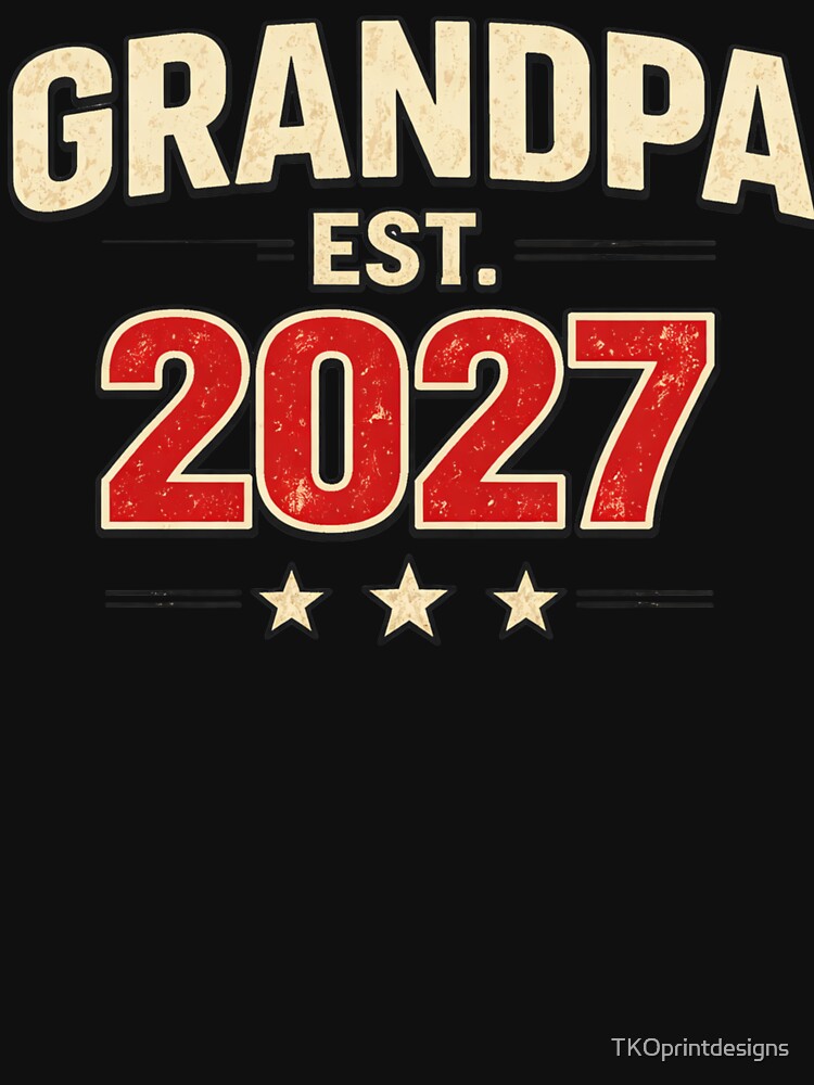 Grandpa EST 2027 Shirt – New Grandpa Gift 2027, First Time Grandpa Tee, Baby Announcement Grandpa Shirt by TKOprintdesigns