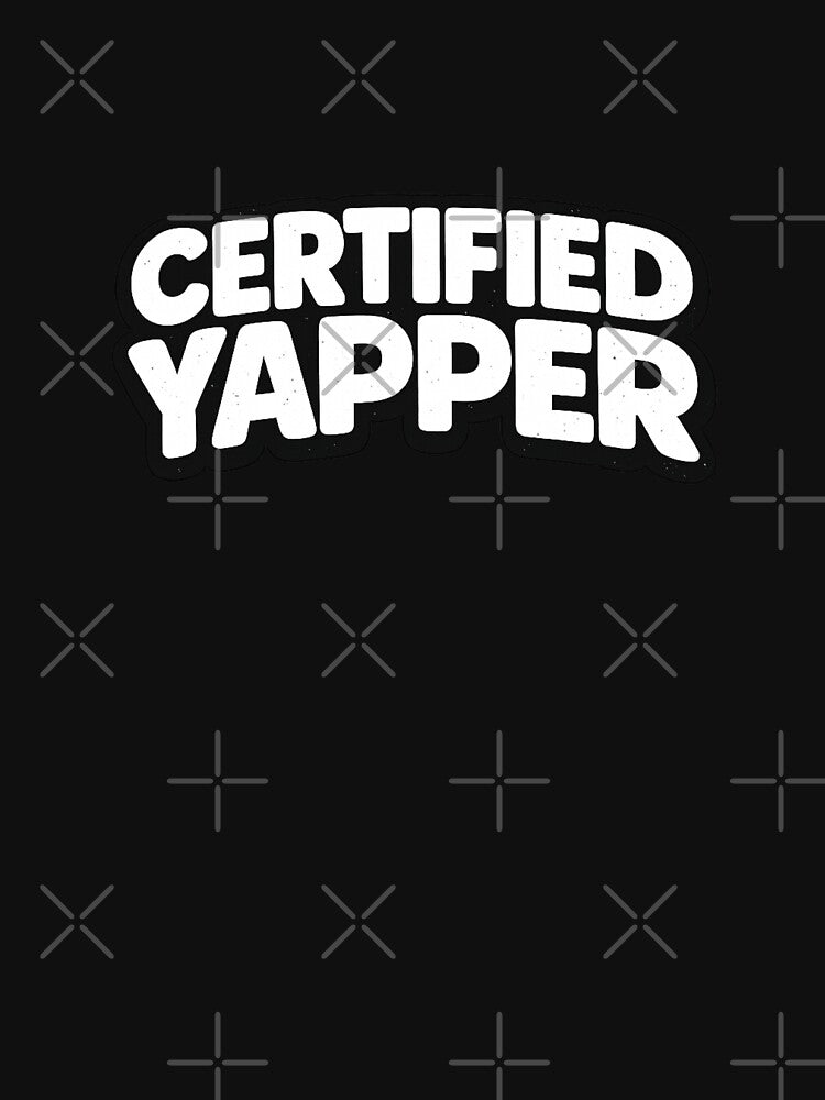 Certified Yapper Shirt by Dudek Originals