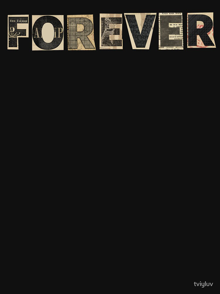 FOREVER Collage Typography – Vintage Edition by tviyluv