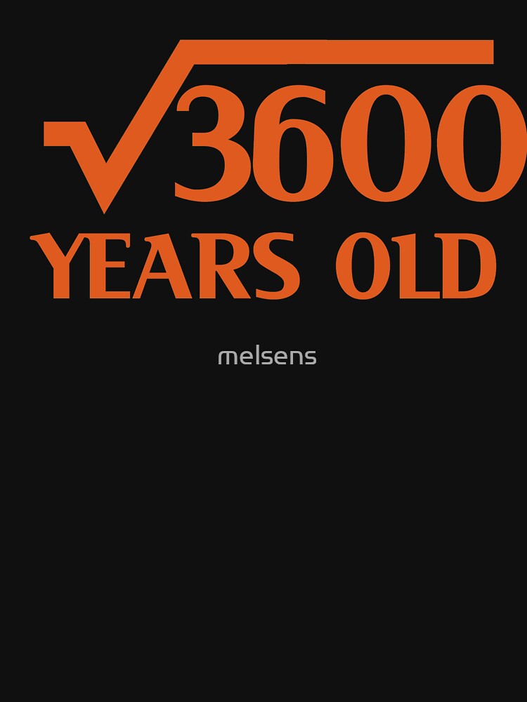 60th Happy Birthday Art 60 Years Old Square Root of 3600 by melsens