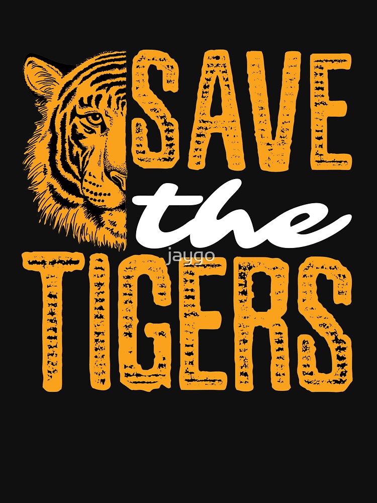 Save The Tigers by jaygo