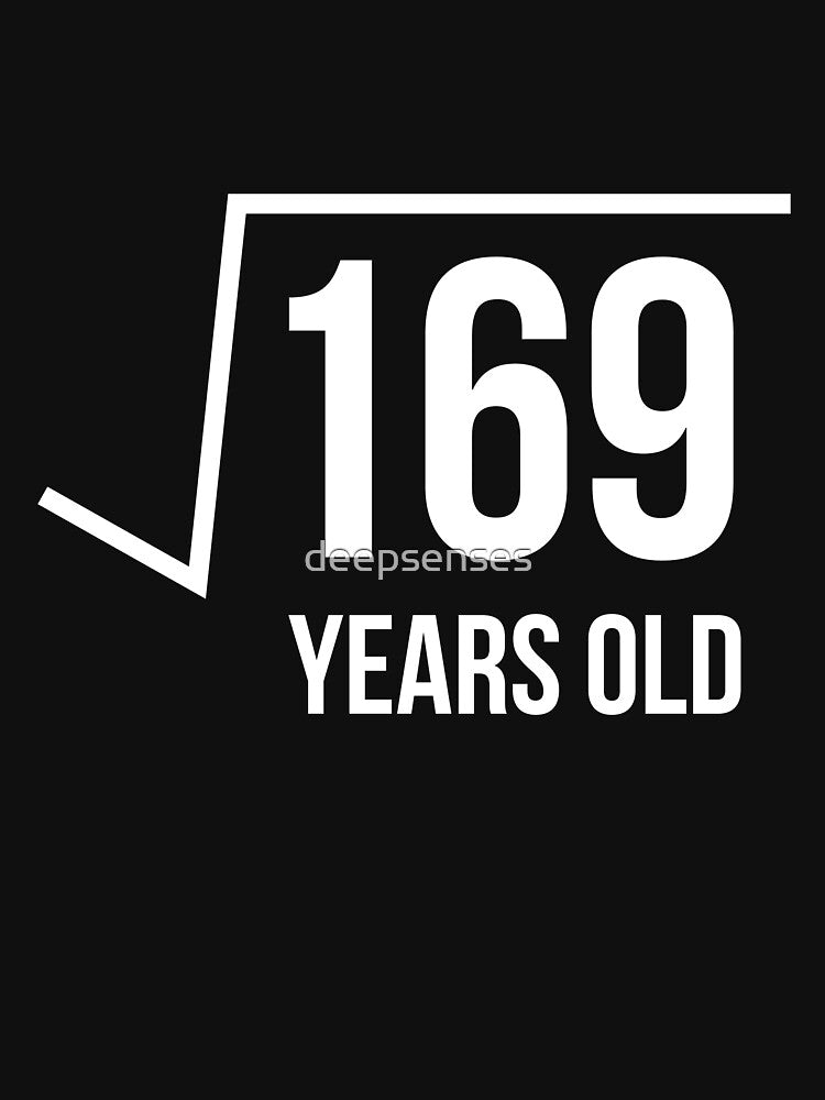 Square Root of 169 - Math Lover 13 Year Old Gift by deepsenses