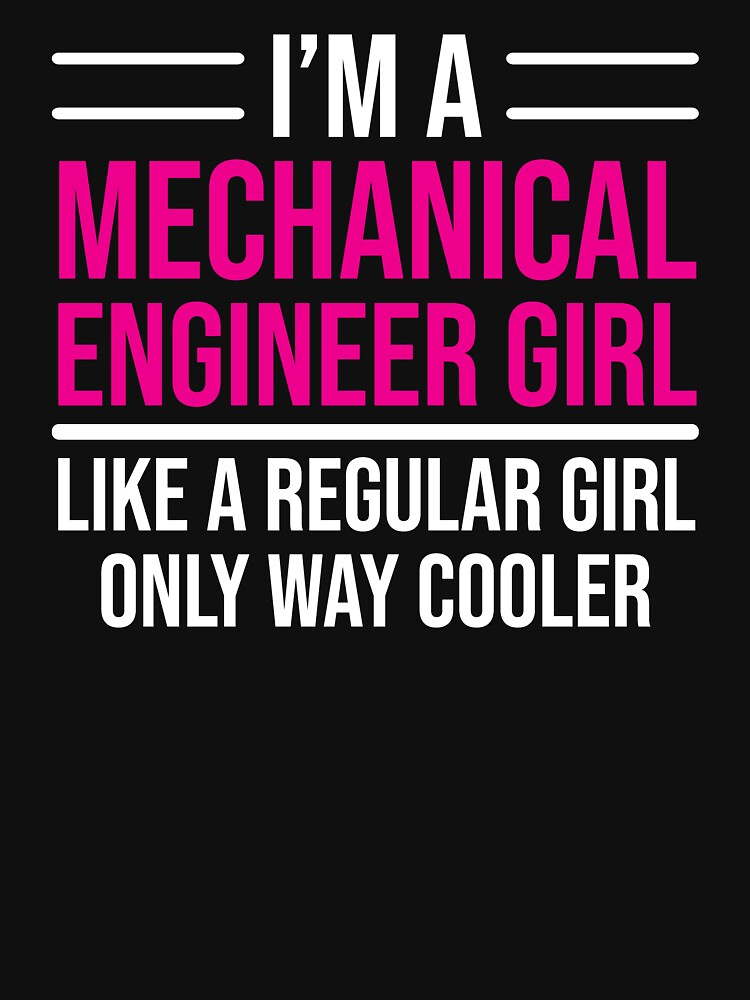 Mechanical Engineer Girl Female Engineer T-Shirt by zcecmza