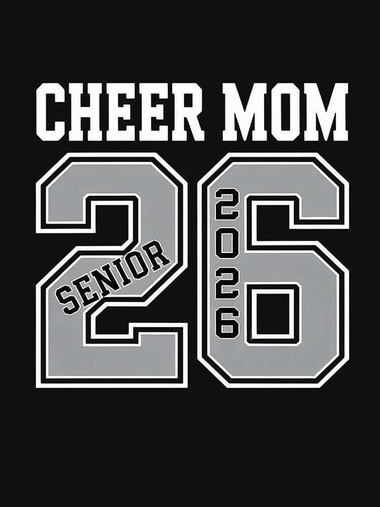 Cheer MOM 2026 Senior - Cheer MOM Senior Class 26 by Rrettgison
