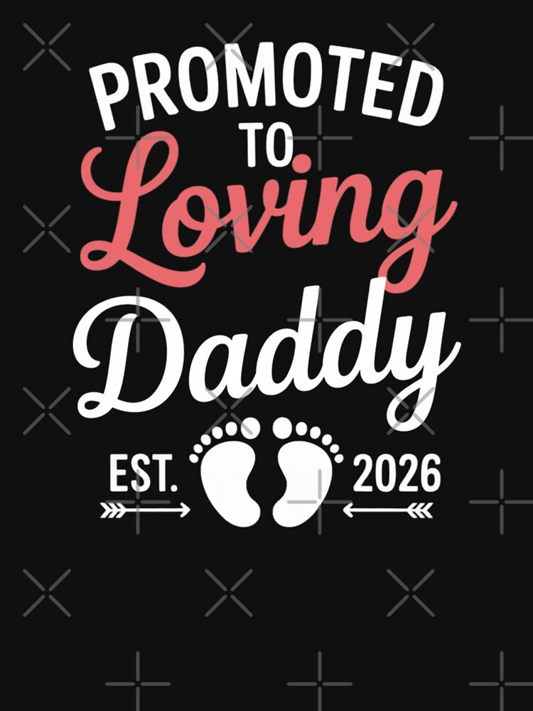 Promoted To Loving Daddy Est 2026 New Dad Pregnancy Announcement by CORJIDOG-ART