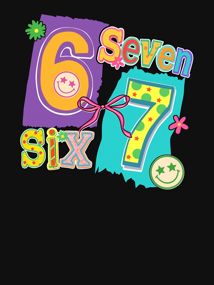 Funny Six Seven 6 7 Meme 67 Design for Women Girls Kids by TrantowDangelo