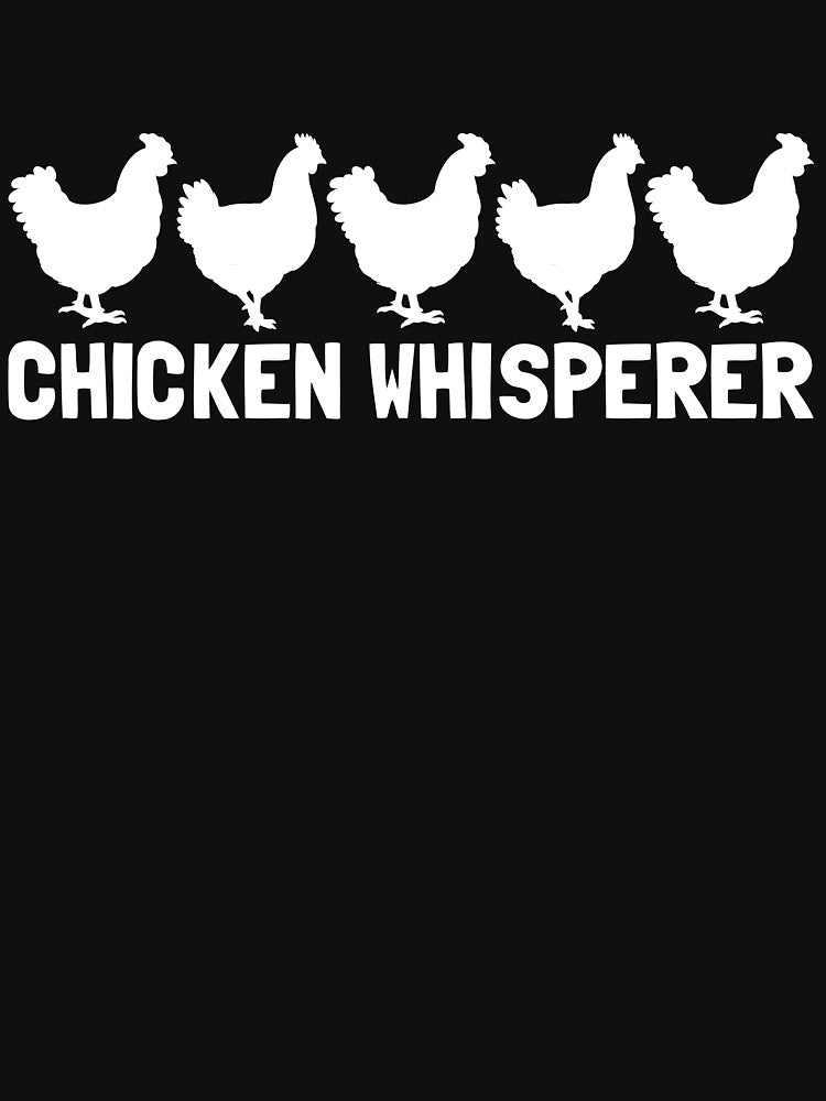 Chicken Whisperer Chicken Farmer Chicken Whisperer Gear by DynamicDesign