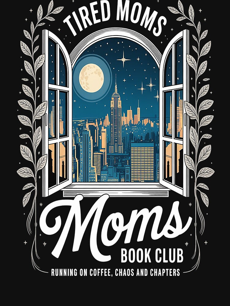 Tired Moms Book Club Coffee, Chaos and Chapters by Lucaseinar