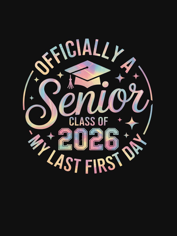 Officially A Senior 2026 My Last First Day Class Of 2026 by MathisBellanger