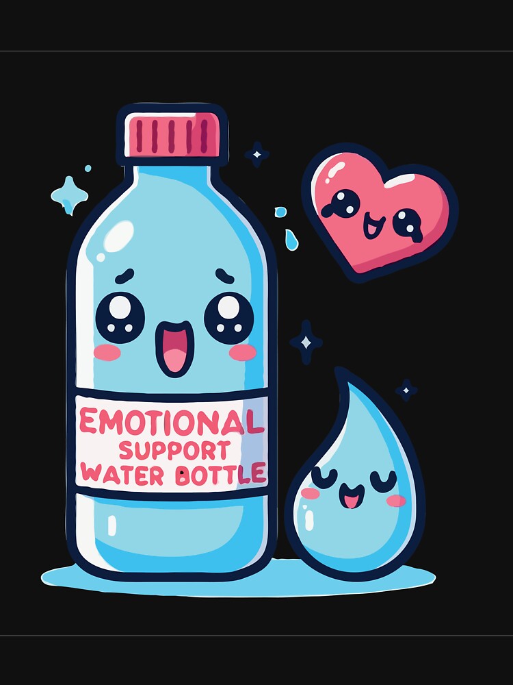 emotional support water bottle by TshirtTalkYou